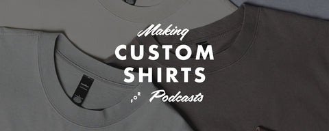 Making Shirts for Podcasts with The Very Nadav Show