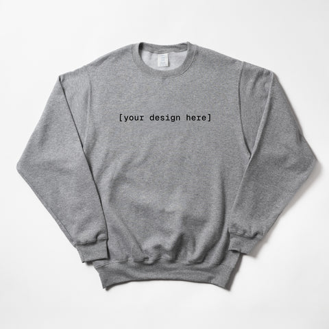 Gray sweatshirt with 'Your design here' text on a white background