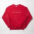 Red sweatshirt with 'your design here' text on a white background