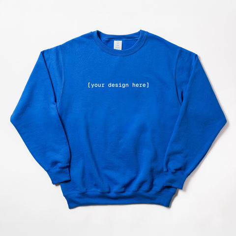 Blue sweatshirt with 'your design here' text on a white background